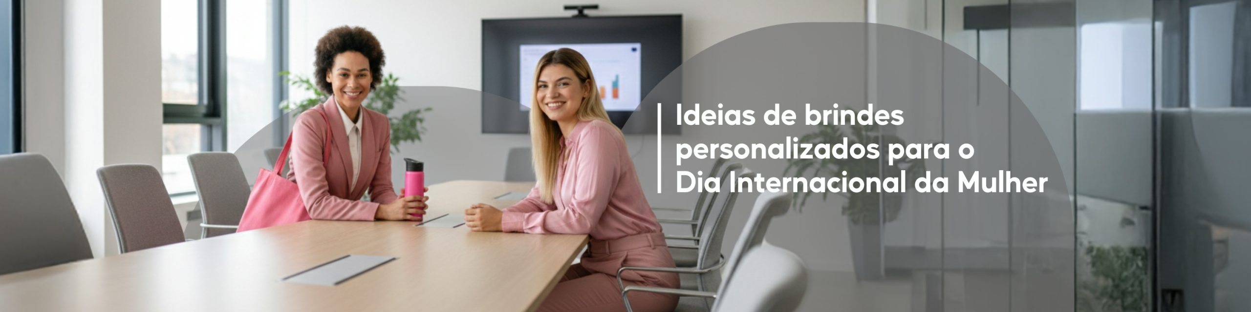 Ideias de brindes personalizados para o Dia Internacional da Mulher